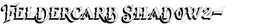 Feldercarb Shadow2字体转换